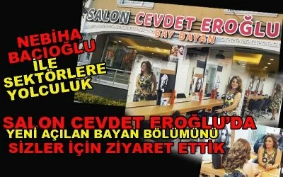 SALON CEVDET EROĞLU'DA BAYAN KUAFÖRLÜK HİZMETİ BAŞLADI...