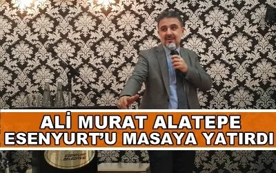 ALATEPE ESENYURT’UN İÇİNİ DIŞINI ANLATTI